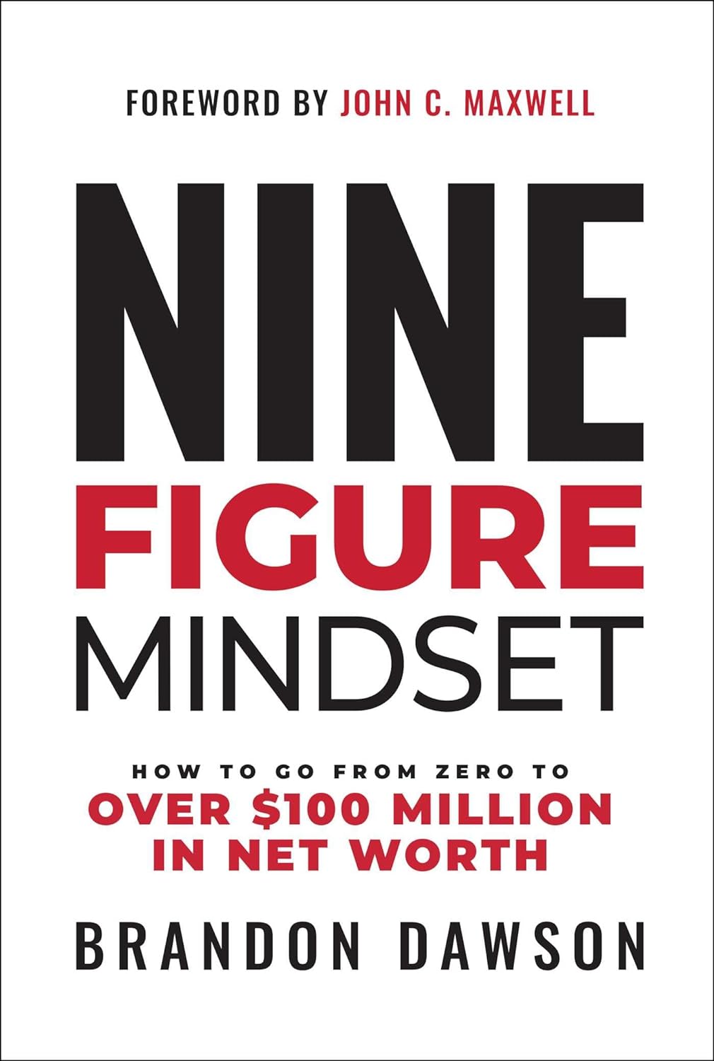 Nine-Figure Mindset- - -Hardcover – by Brandon Dawson