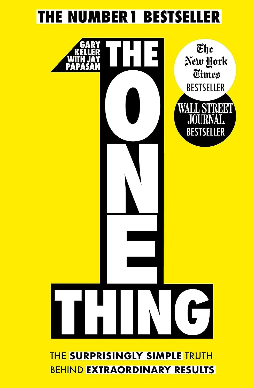 The One Thing (Paperback) by Gary Keller and (Author) Jay Papasan