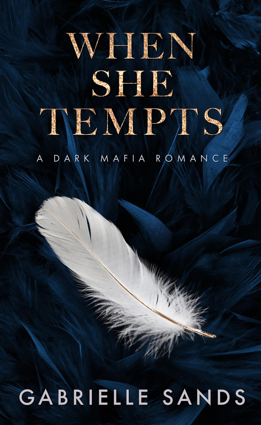 When She Tempts: A Dark Mafia Romance (Paperback) by Gabrielle Sands