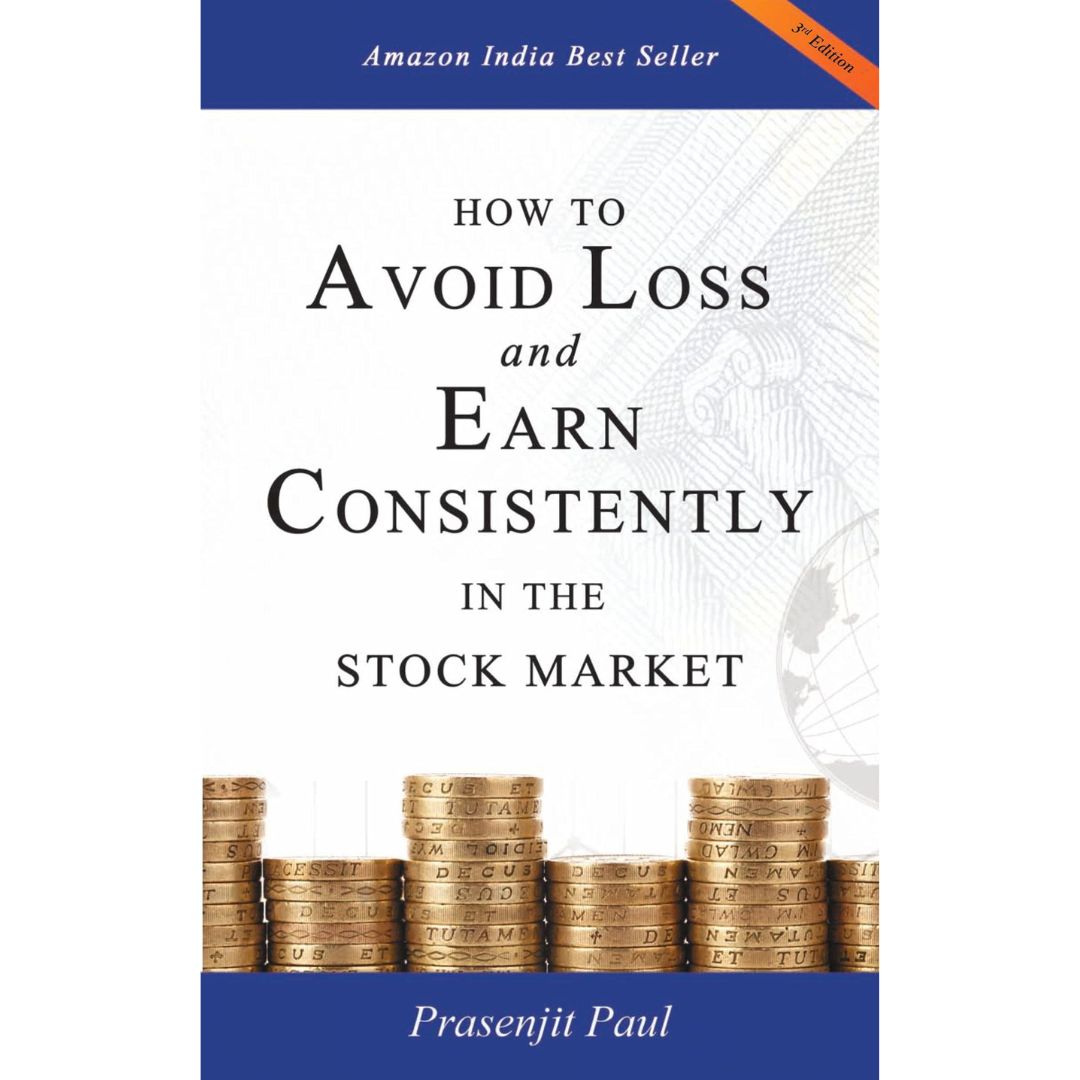 How to Avoid Loss and Earn Consistently in the Stock Market -Prasenjit Paul (Paperback)