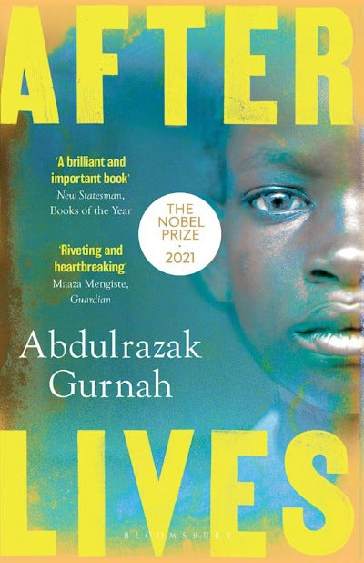 Afterlives: By the winner of the Nobel Prize in Literature 2021 ( Paperback )– by Abdulrazak Gurnah
