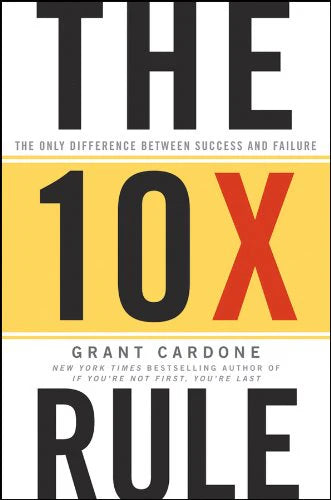 The 10X Rule - Grant Cardone (Paperback)