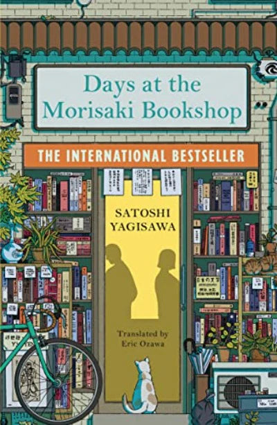 Days at the Morisaki Bookshop: A Novel (Paperback) by Satoshi Yagisawa