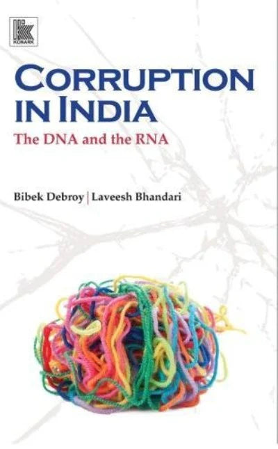 Corruption in India: The DNA and the RNA (Paperback) – by Bibek Debroy