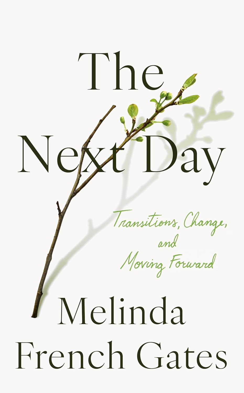 The Next Day Paperback – by Melinda French Gates (Author)