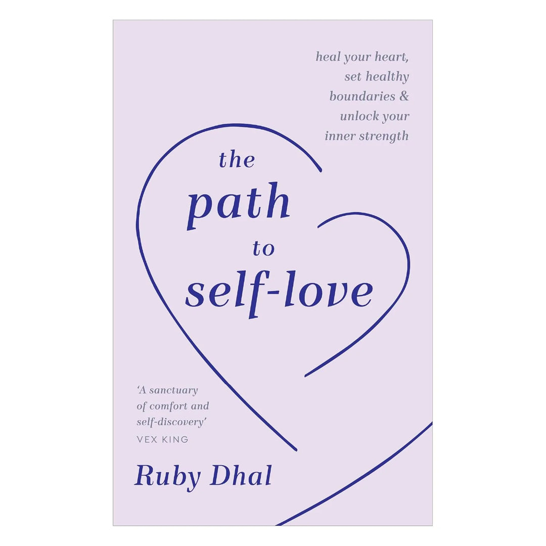 The Path to Self-Love: - Paperback - by Ruby Dhal