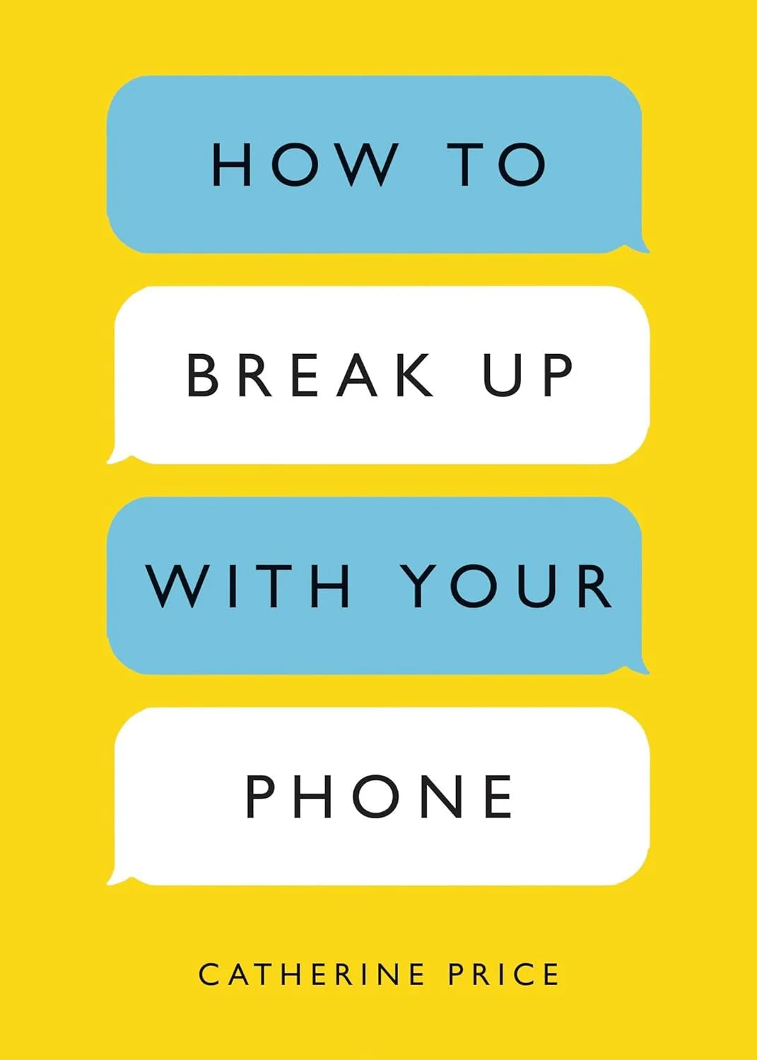 How to Break Up with Your Phone:-- Paperback –by Catherine Price