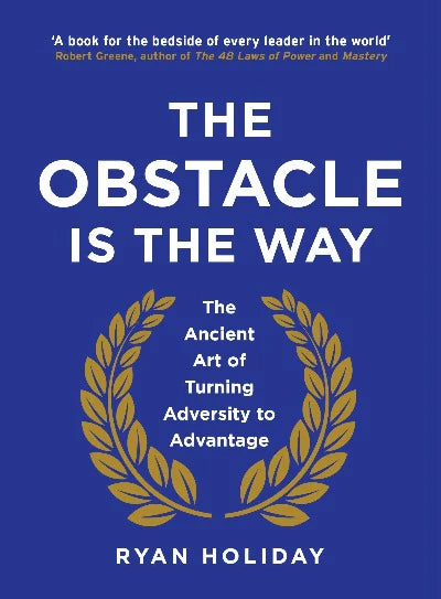 The Obstacle is the Way:  (Paperback) Ryan Holiday