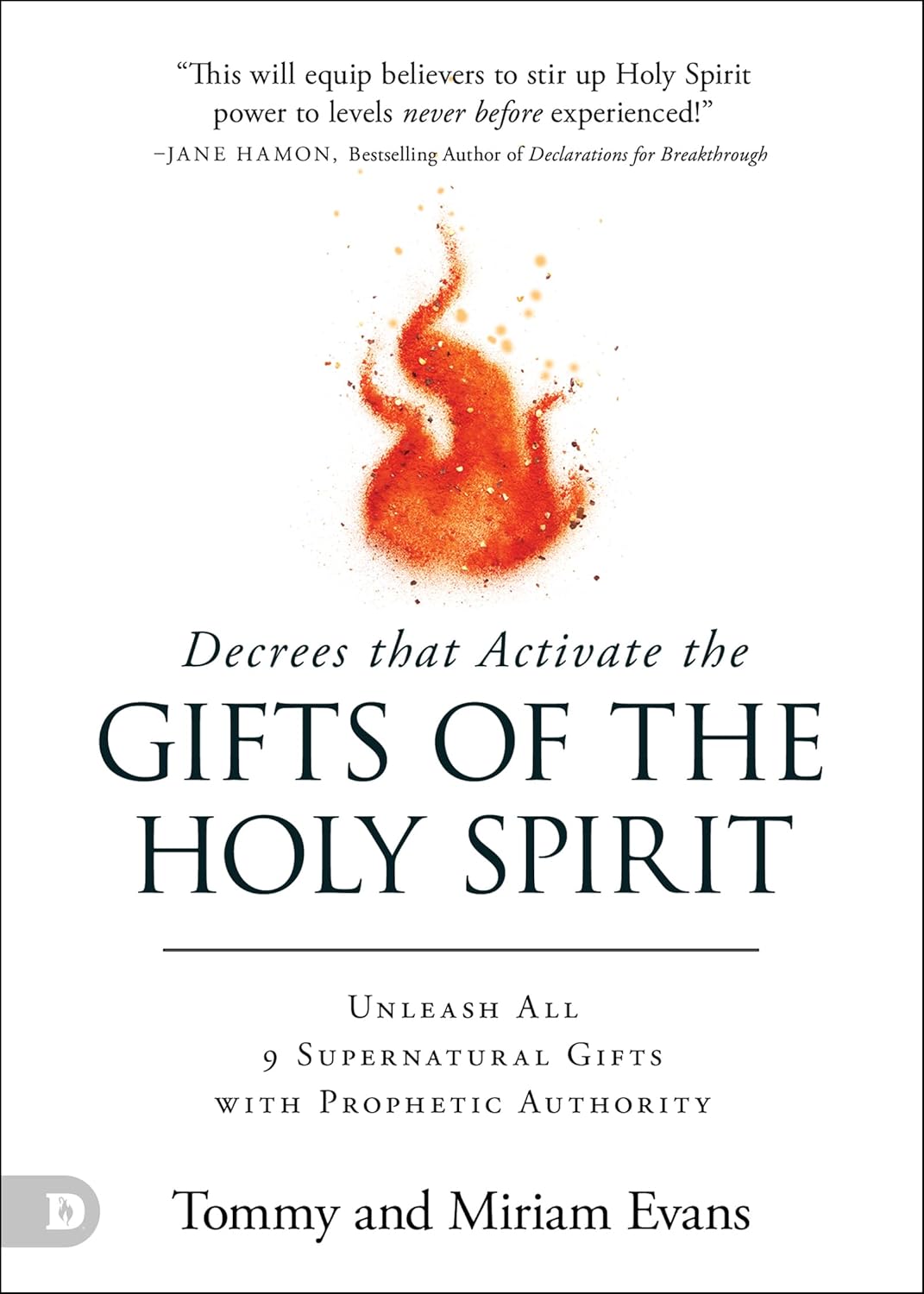 Decrees That Activate the Gifts of the Holy Spirit- Paperback – by Tommy Evans