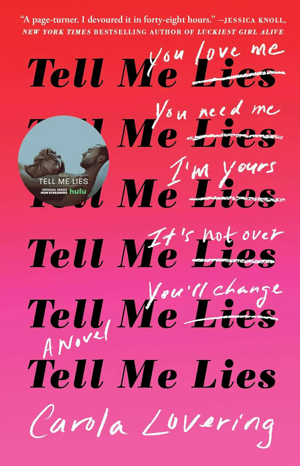 Tell Me Lies: -- Paperback –by Carola Lovering
