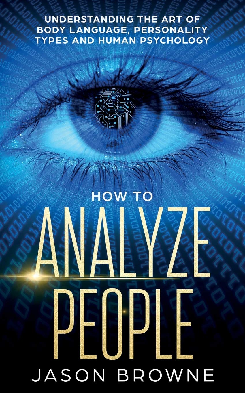 How to Analyze People:- Paperback - by Jason Browne