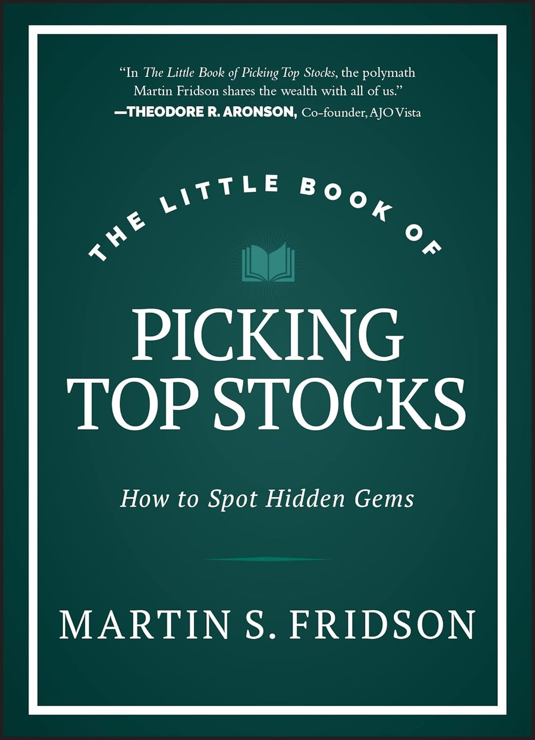 The Little Book of Picking Top Stocks- Paperback - by Martin S. Fridson (Author)