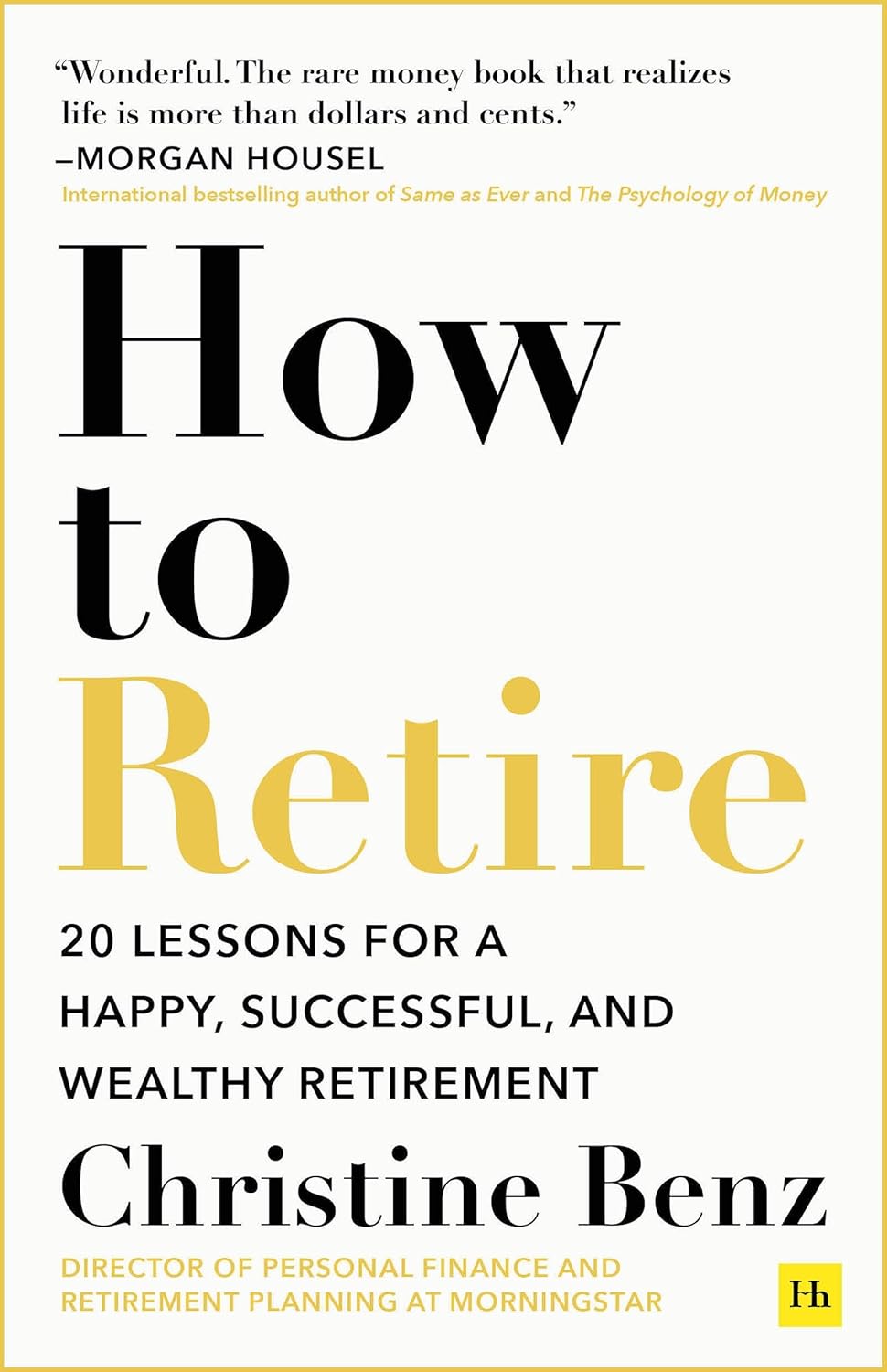 How to Retire Paperback –  by Christine Benz (Author)