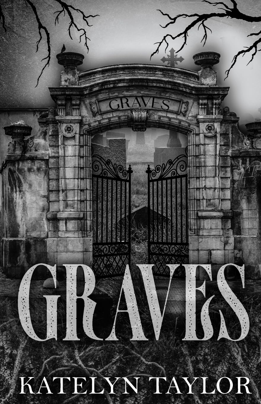 Graves - Paperback – by Katelyn Taylor
