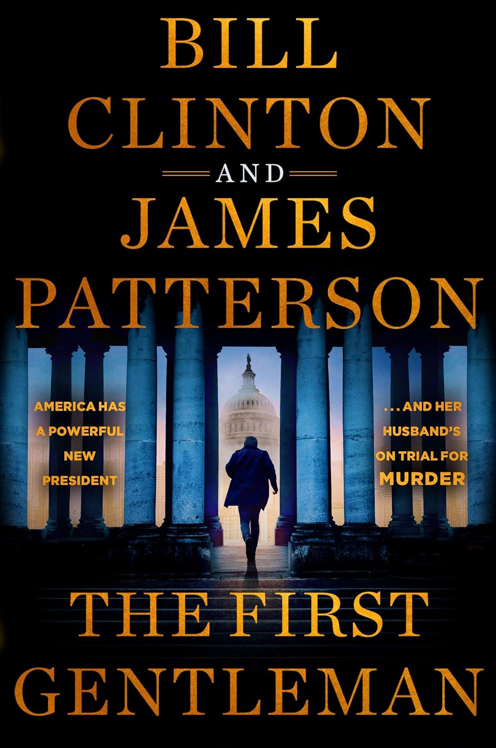 The First Gentleman Paperback – by President Bill Clinton , James Patterson