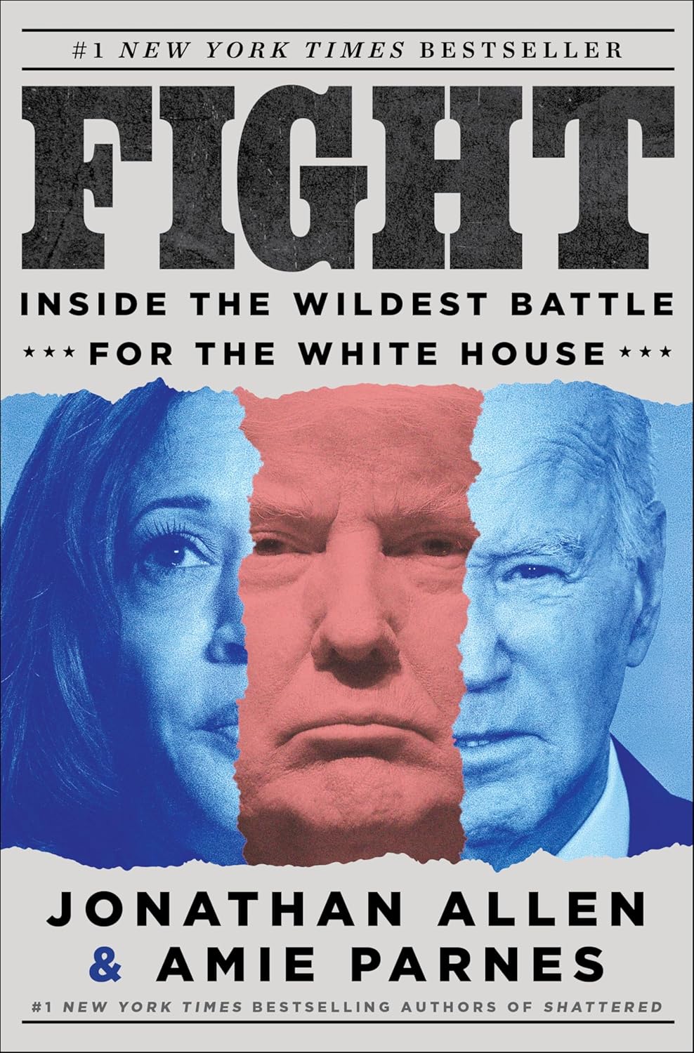Fight : Inside the Wildest Battle for the White House - Paperback - by Jonathan Allen
