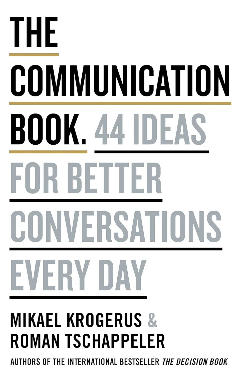 The Communication Book. 44 Ideas for Better Communications Every Day -Paperback  - by Roman Krogerus, Mikael, Tschäppeler