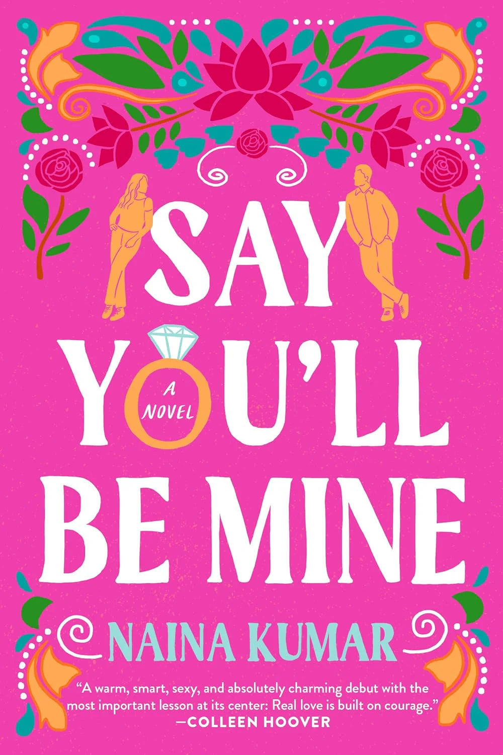 Say You'll Be Mine - Paperback – by Naina Kumar