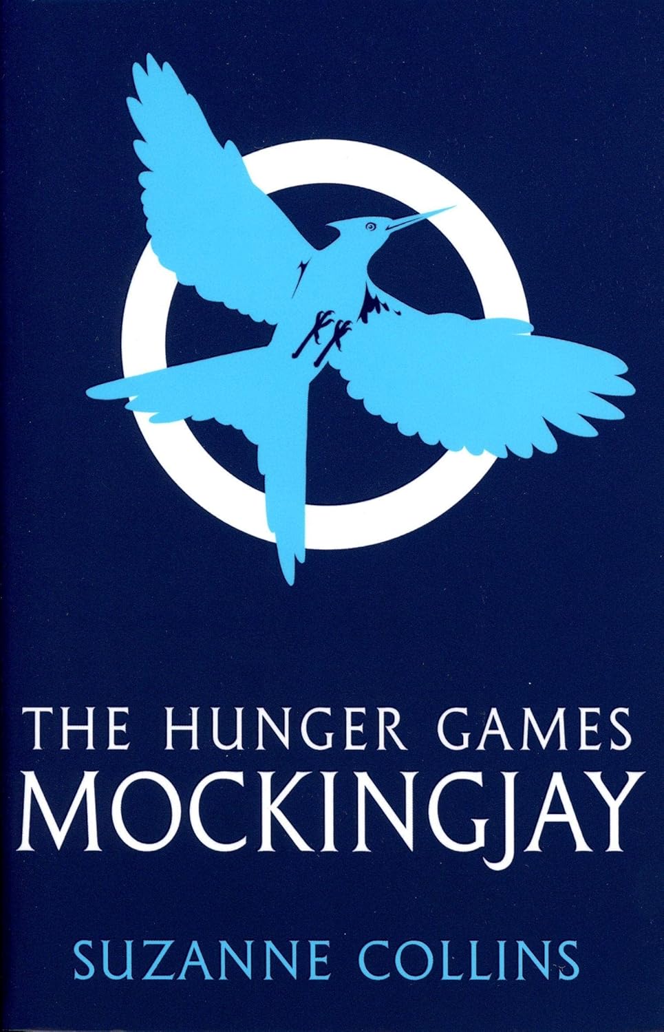 Mockingjay: 3 (The Hunger Games) Paperback – by Suzanne Collins (Author)