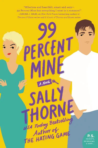 99 Percent Mine: A Novel Paperback – by Sally Thorne
