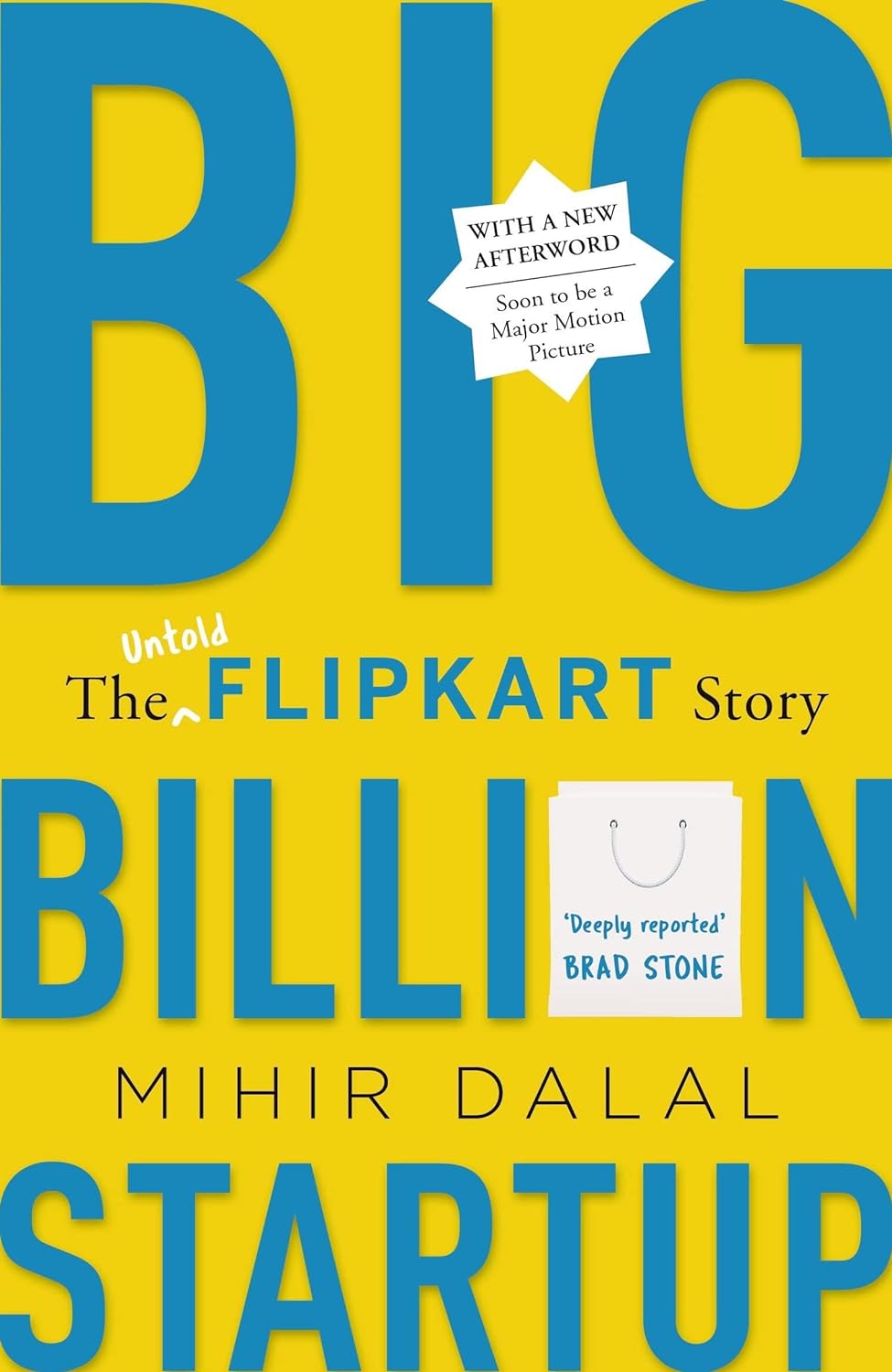 Big Billion Startup: The Untold Fk Story Paperback –by Mihir Dalal