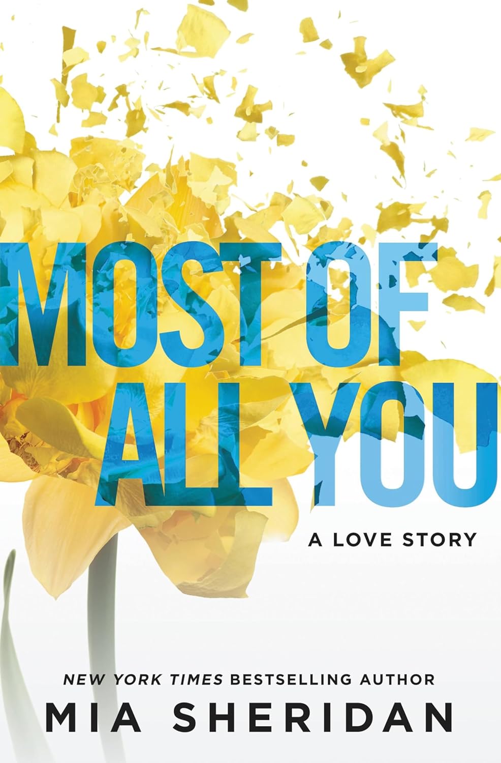Most of All You: A Love Story (Paperback) by Mia Sheridan
