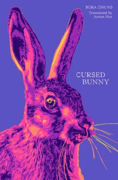 Cursed Bunny- Paperback – by Bora Chung
