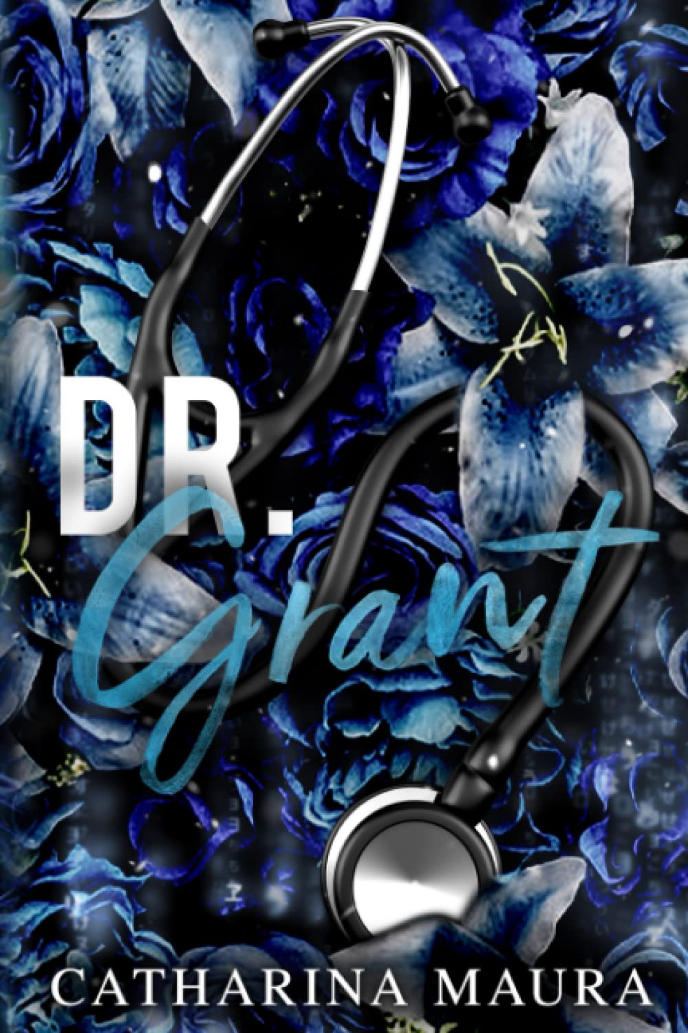 Dr. Grant (Paperback ) -by Catharina Maura