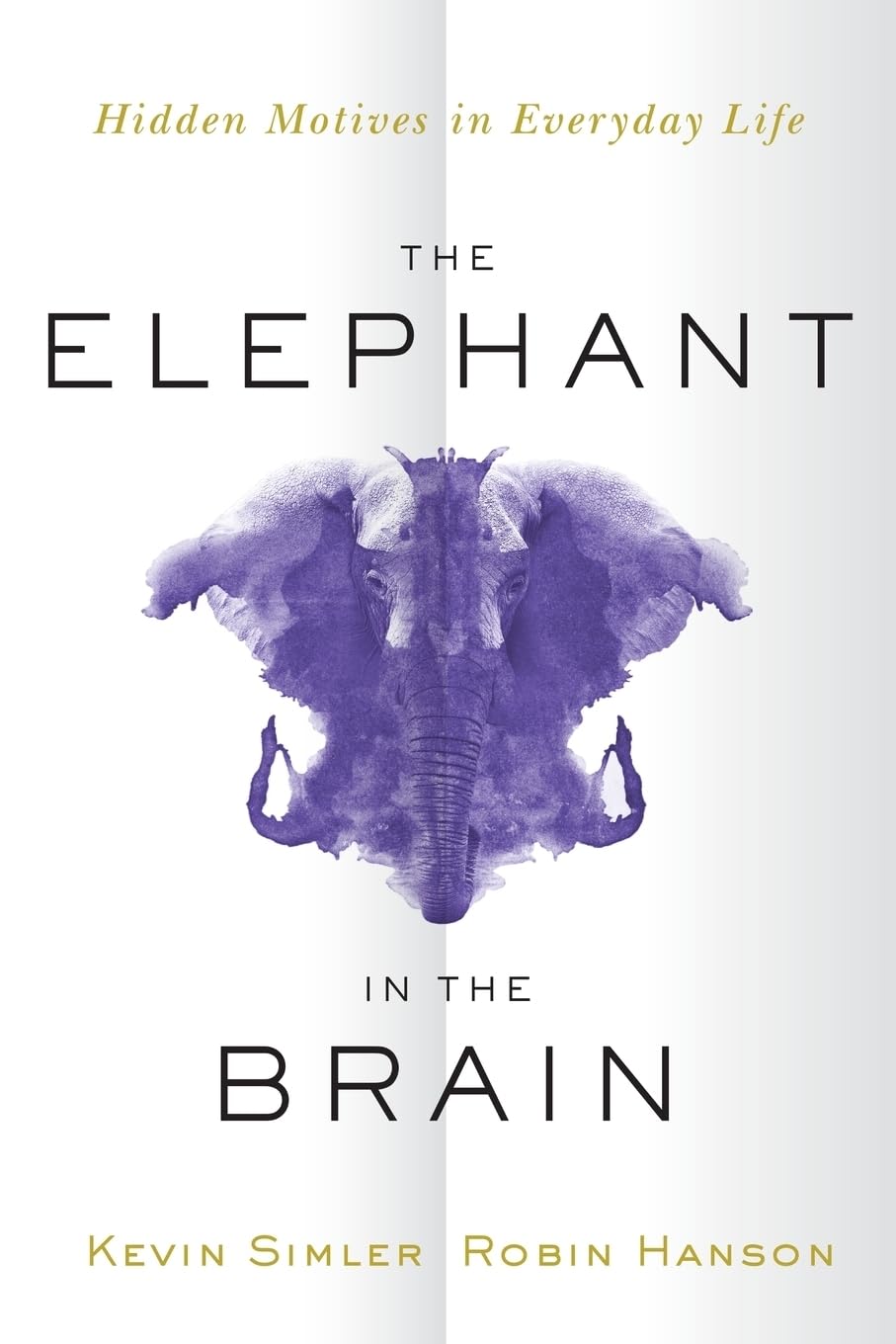 The Elephant in the Brain (Paperback) by Kevin Simler