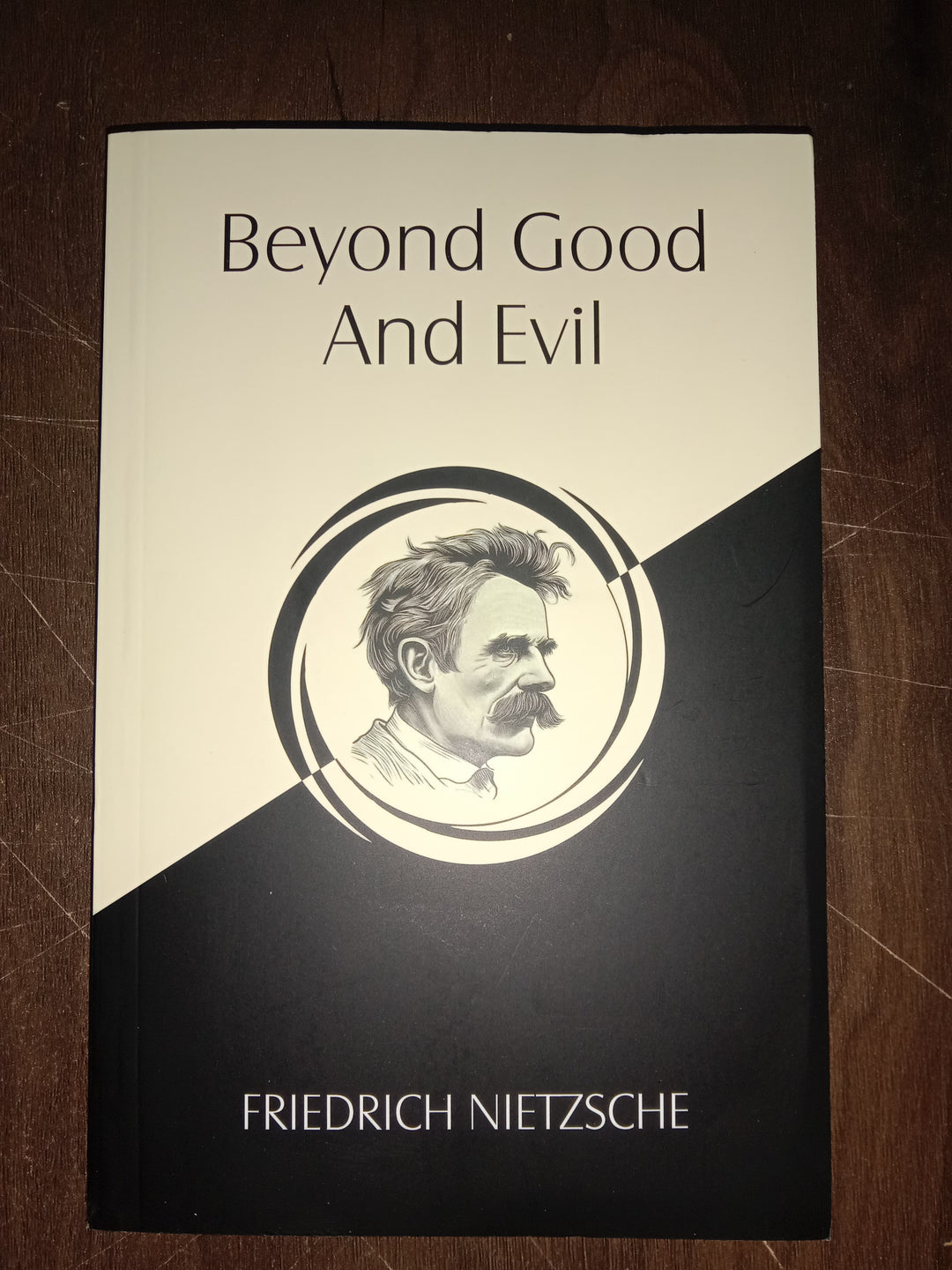 Beyond Good & Evil Paperback – by Friedrich Nietzsche