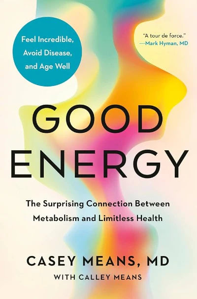 Good Energy (Paperback) by Dr. Casey Means