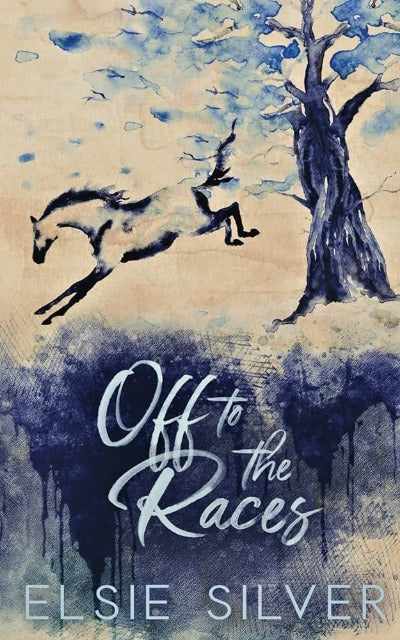 Off to the Races (Book 1) (Gold Rush Ranch) (Paperback) by Elsie Silver