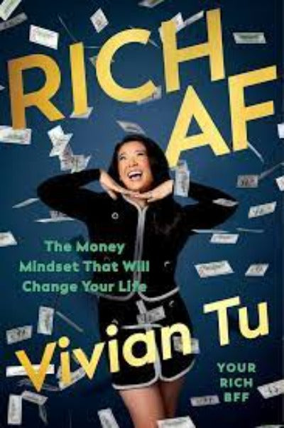 Rich AF: The Money Mindset That Will Change Your Life (Paperback) by Vivian Tu
