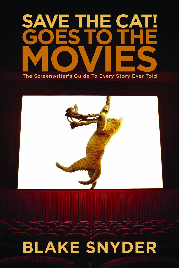 Save the Cat! Goes to the Movie (Paperback) – by Blake Snyder