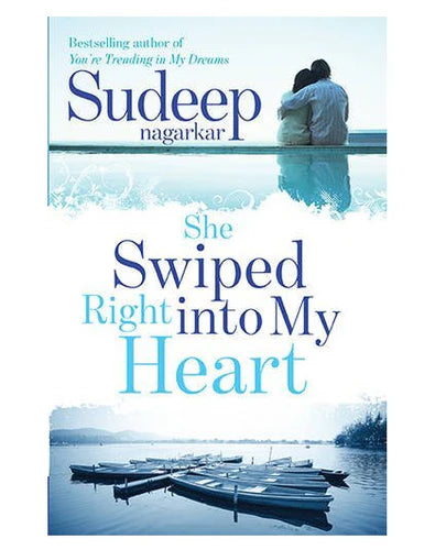 She Swiped Right into My Heart - Sudeep Nagarkar (Paperback)