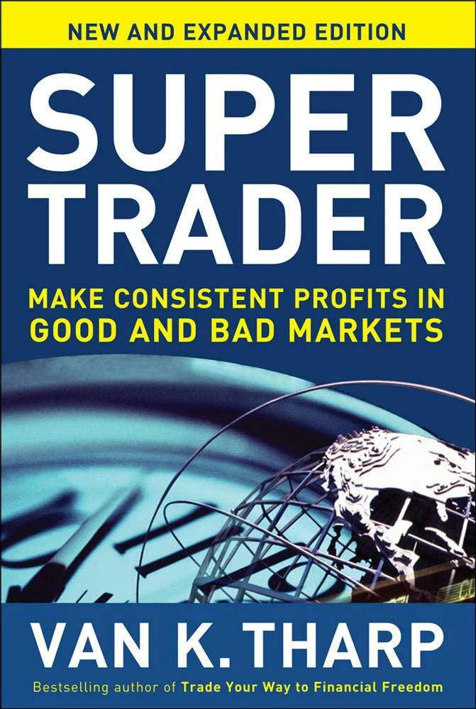 Super Trader, - Expanded Edition - Van Tharp (Hardcover)