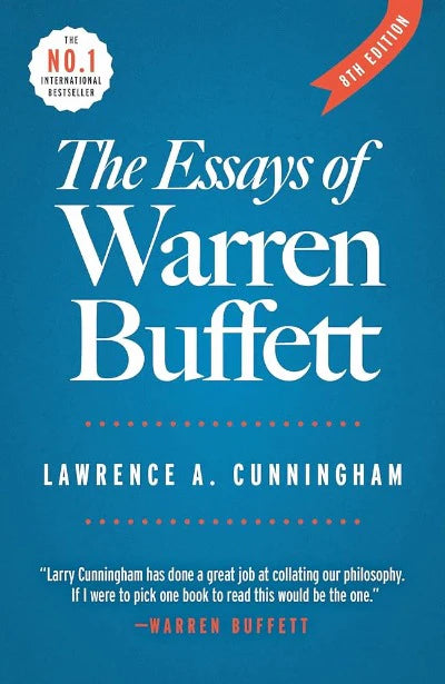 The Essays of Warren Buffett (Paperback) by Lawrence A. Cunningham, Warren E. Buffett