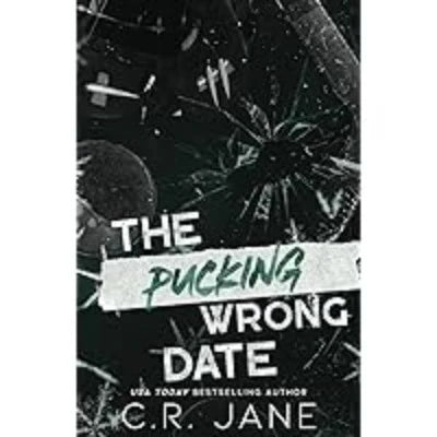 The Pucking Wrong Date (Book 3) (Discreet Edition) (Paperback) by C R Jane