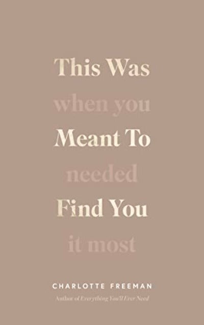Thiswasmeamttofindyou