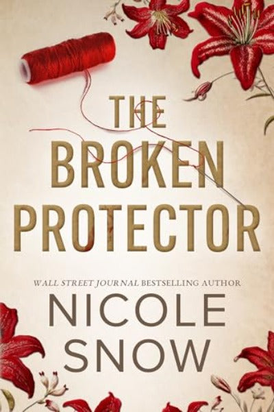 thebrokenprotectorbynicolesnow